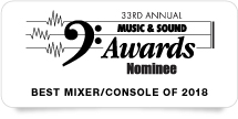 Image text: 33rd Annual Music & Sound Awards Nominee Best Mixer/Console of 2018