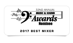 Image text: 32nd Annual Music & Sound Awards Nominee 2017 Best Mixer